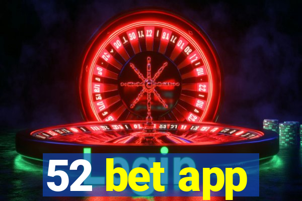 52 bet app